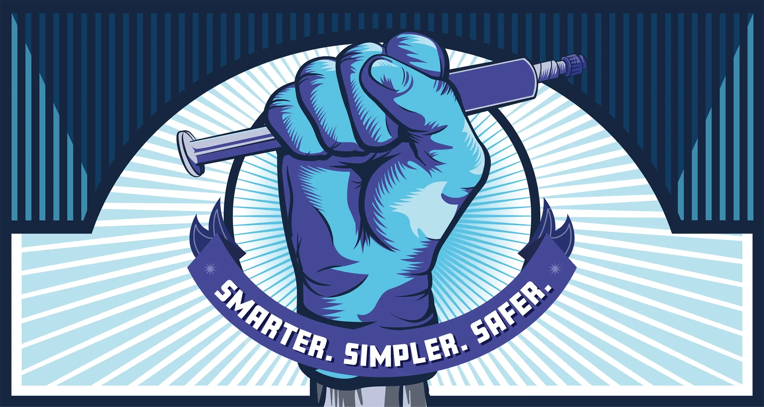 Smarter. Simpler. Safer.